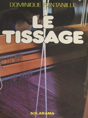 cover image of Le tissage